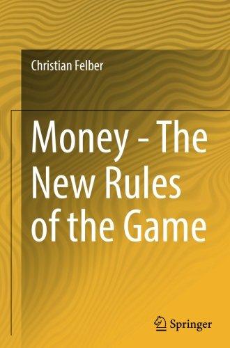 Money - The New Rules of the Game