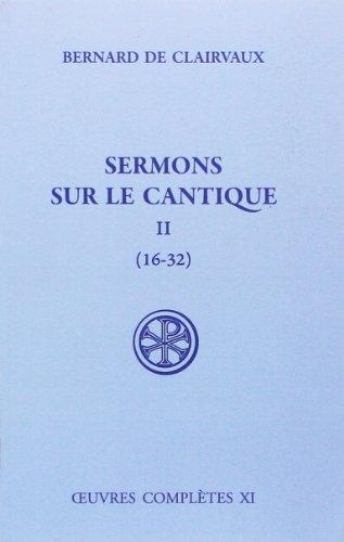 Sermons sur le Cantique. Vol. 2. Sermons 16-32