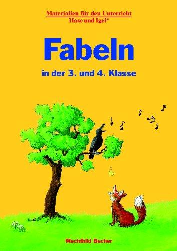 Fabeln in der 3. und 4. Klasse: Materialien für den Unterricht