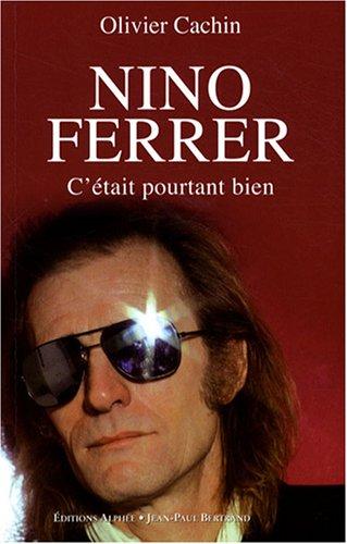 Nino Ferrer : c'était pourtant bien