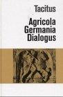 Agricola. Germania. Dialogus De Oratoribus