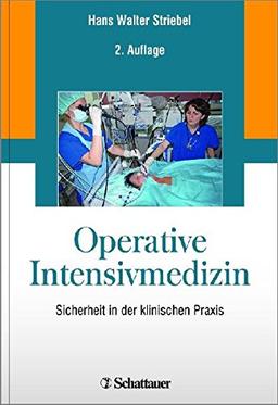 Operative Intensivmedizin: Sicherheit in der klinischen Praxis