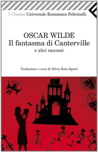 Il fantasma di Canterville e altri racconti