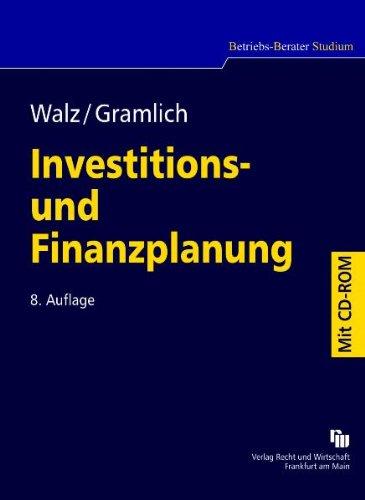 Investitions- und Finanzplanung: Eine Einführung in finanzwirtschaftliche Entscheidungen unter Sicherheit