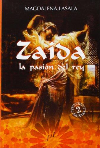 Zaida : la pasión del rey