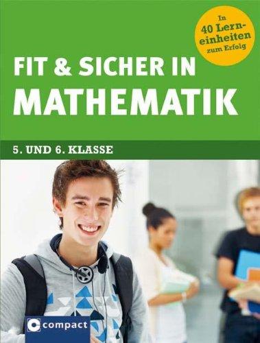 Fit & sicher in Mathematik: 5. und 6. Klasse. Mit zahlreichen Übungen, ausführlichem Lösungsteil und witzigen Illustrationen