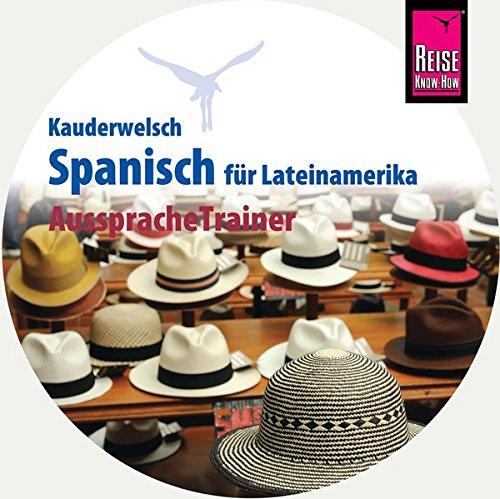 Reise Know-How Kauderwelsch AusspracheTrainer Spanisch für Lateinamerika (Audio-CD): Kauderwelsch-CD