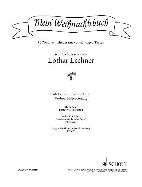 Mein Weihnachtsbuch: 40 Weihnachtslieder sehr leicht gesetzt. Melodiestimme (Violine, Flöte, Gesang).