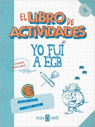 Yo fui a EGB. El libro de actividades: ¿Cuenta para nota? (Obras diversas)