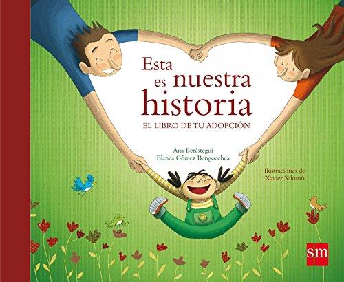 Ésta es nuestra historia (adopción)