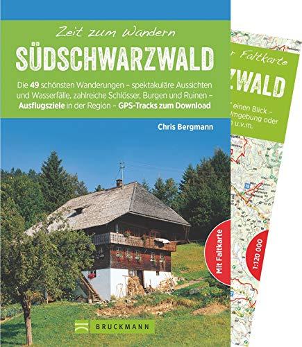 Wanderführer Südschwarzwald: Zeit zum Wandern Südschwarzwald. Die 50 schönsten Touren durch den Schwarzwald. Wandern im Südschwarzwald. Wandertouren im Breisgau und im Feldberggebiet.