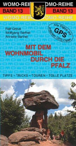 Mit dem Wohnmobil durch die Pfalz