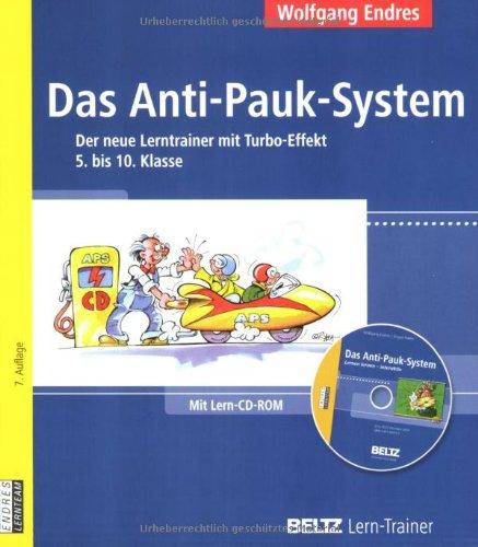 Das Anti-Pauk-System: Der neue Lerntrainer mit Turbo-Effekt  5. bis 10. Klasse. Mit Lern-CD-ROM: Der neue Lerntrainer mit Turbo-Effekt. 5. und 10. Klasse (Beltz Lern-Trainer)