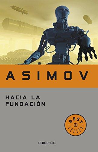 Hacia la fundación (BEST SELLER, Band 26200)