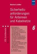 Sicherheitsanforderungen für Antennen und Kabelnetze: Erläuterungen zu: DIN EN 60728-11 (VDE 0855 Teil 1):2005 Kabelnetze und Antennen für ... Berechnung von Standrohren