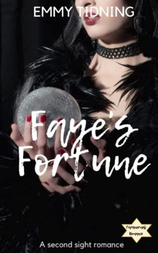 Faye's Fortune (Second Sight Romance, Band 1)