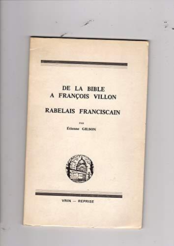 De la Bible à François Villon. Rabelais franciscain