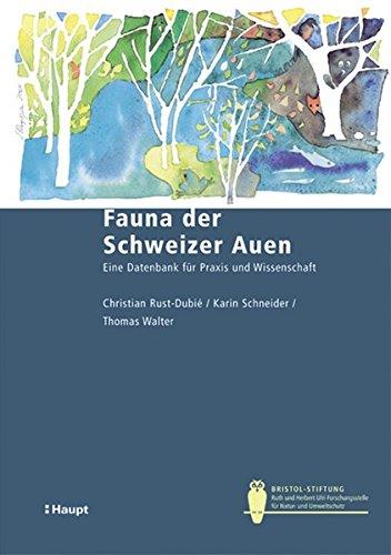 Fauna der Schweizer Auen (Bristol-Schriftenreihe)