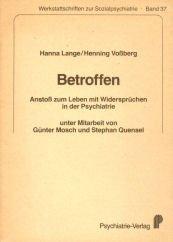 Betroffen. Anstoss zum Leben mit Widersprüchen in der Psychiatrie