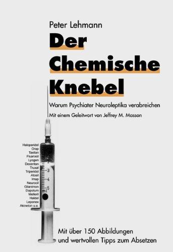 Der chemische Knebel: Warum Psychiater Neuroleptika verabreichen