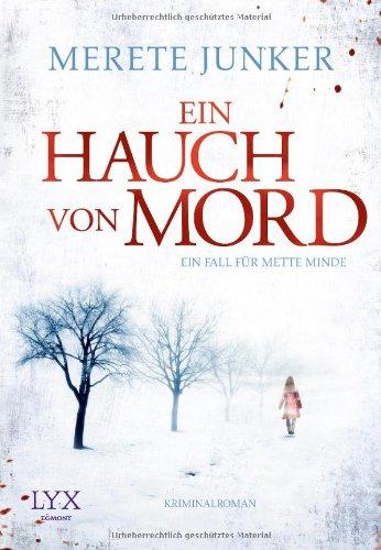 Ein Hauch von Mord: Ein Fall für Mette Minde