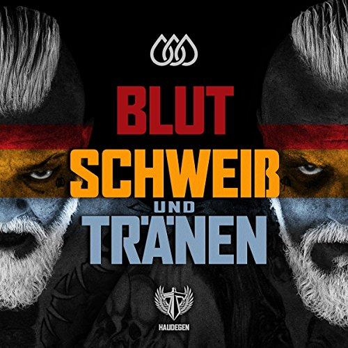 Blut Schweiß & Tränen