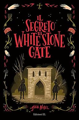 Il segreto di White Stone Gate (Narrativa)