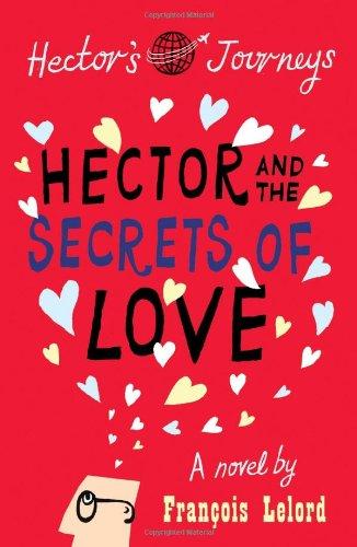 Hector & the Secrets of Love (Hector's Journeys)