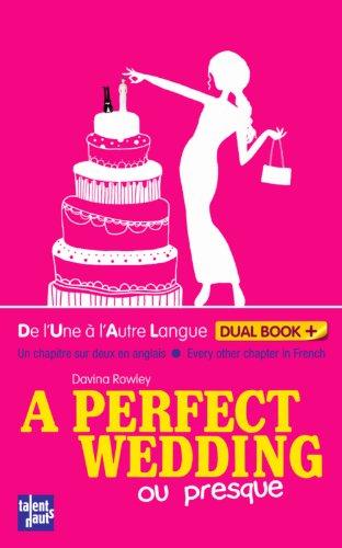 A perfect wedding (ou presque)