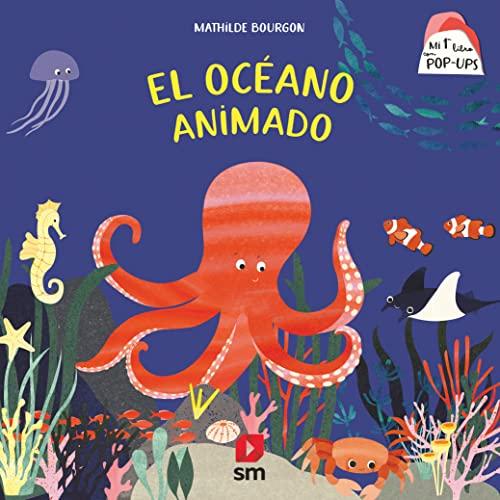 El océano animado (Mi primer libro con pop-ups)