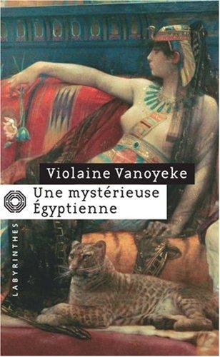 Une mystérieuse Egyptienne : les enquêtes d'Alexandros l'Egyptien