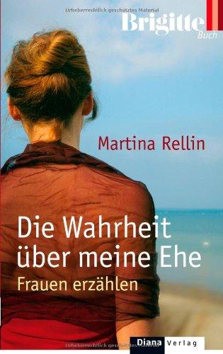 Die Wahrheit über meine Ehe: Frauen erzählen