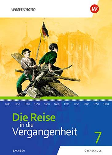 Die Reise in die Vergangenheit - Ausgabe 2020 für Sachsen: Schülerband 7