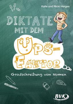 Diktate mit dem Ups-Faktor: Großschreibung von Nomen