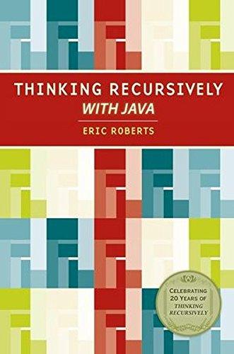 Thinking Recursively: With Examples in Java. 20th Anniversary Edition