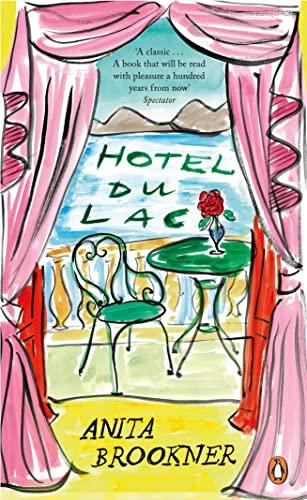 Hotel du Lac: Anita Brookner (Penguin Essentials, 118)