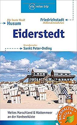 Eiderstedt & Husum: Friedrichstadt, Sankt Peter-Ording (via reise trip)