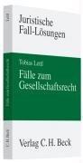 Fälle zum Gesellschaftsrecht: Rechtsstand: Dezember 2007