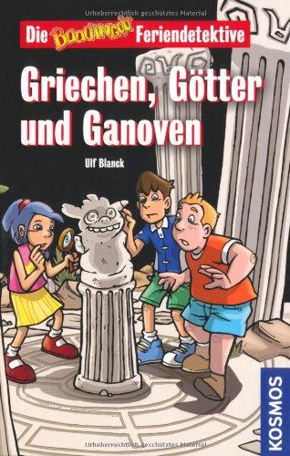 Die Baadingoo Feriendetektive. Griechen, Götter und Ganoven