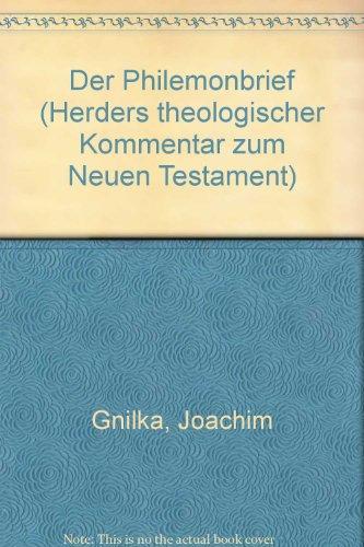 Herders theologischer Kommentar zum Neuen Testament: Der Philemonbrief