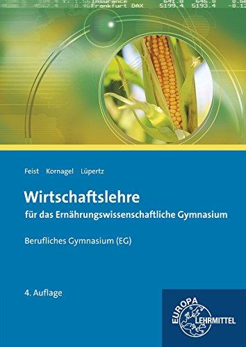 Wirtschaftslehre für das Ernährungswissenschaftliche Gymnasium (EG)