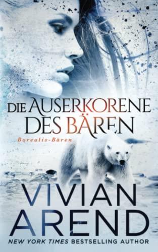 Die Auserkorene des Bären (Borealis-Bären, Buch 2)