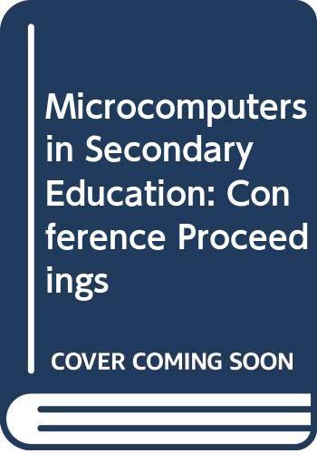 Microcomputers in Secondary Education: Conference Proceedings