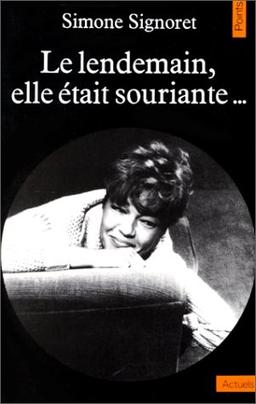 Le lendemain, elle était souriante