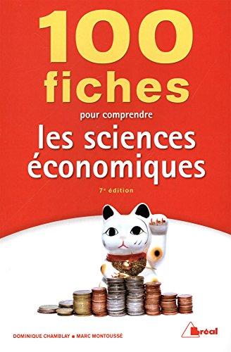 100 fiches pour comprendre les sciences économiques