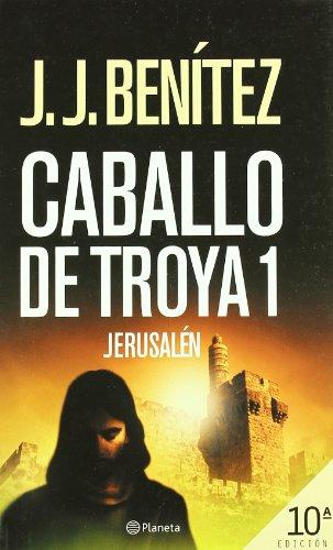 Jerusalen: Caballo De Troya I (Los otros mundos de J. J. Benítez)