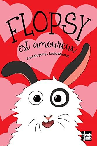 Flopsy. Flopsy est amoureux