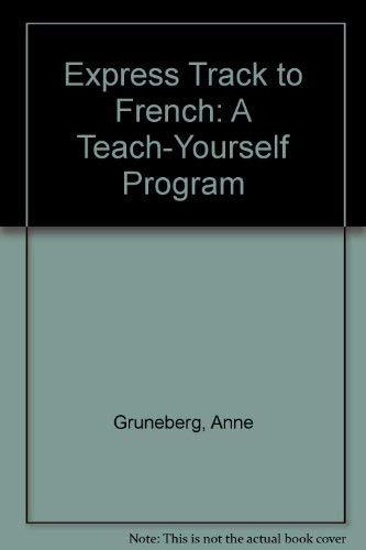 Express Track to French: A Teach Yourself Program