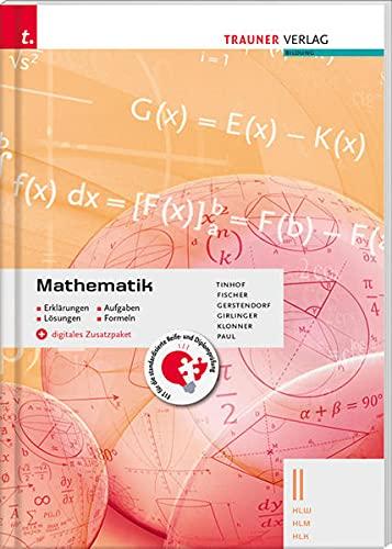 Mathematik II HLW/HLM/HLK + digitales Zusatzpaket - Erklärungen, Aufgaben, Lösungen, Formeln