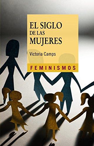 El siglo de las mujeres (Feminismos)